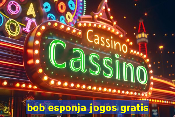 bob esponja jogos gratis